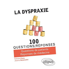 La dyspraxie. Comprendre et aider les enfants ayant un Trouble d'Acquisition des Coordinations (TAC) - Franc Nathalie ; Nesensohn Jessica