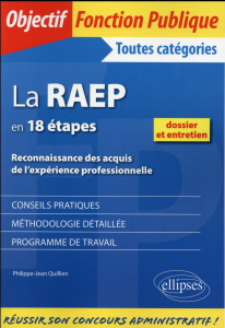 La RAEP en 18 étapes. Reconnaissance des acquis de l'expérience professionnelle - Quillien Philippe-Jean