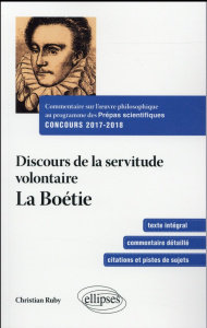 Discours de la servitude volontaire, 1548 - La Boétie Etienne de ; Ruby Christian