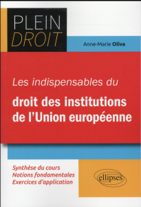 Les indispensables du droit des institutions européennes - Oliva
