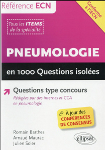 Pneumologie en 1000 Questions isolées - Barthes Romain ; Maurac Arnaud ; Soler Julien