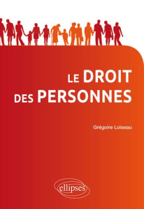 Le droit des personnes - Loiseau Grégoire