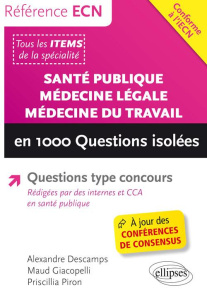 Santé publique, médecine légale, médecine du travail en 1000 questions isolées - Descamps Alexandre ; Giacopelli Maud ; Piron Presc