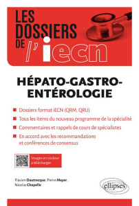 Hépato-gastro-entérologie - Dautrecque Flavien ; Mayer Pierre ; Chapelle Nicol