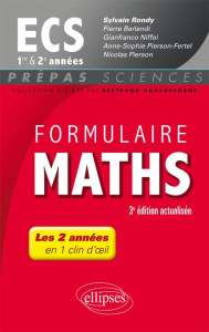 Formulaire Maths ECS 1re et 2e années. 3e édition revue et augmentée - Rondy Sylvain ; Berlandi Pierre ; Niffoi Gianfranc