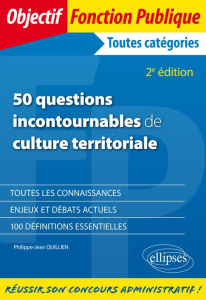 50 questions incontournables de culture territoriale. 2e édition - Quillien Philippe-Jean