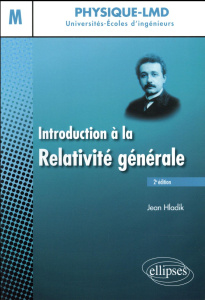 Introduction à la relativité générale Niveau M. 2e édition - Hladik Jean