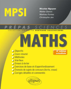 Mathématiques MPSI. 4e édition - Nguyen Nicolas ; Damin Walter ; Fontes Mathieu ; J