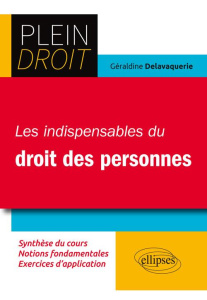 Les indispensables du Droit des personnes - Delavaquerie Géraldine