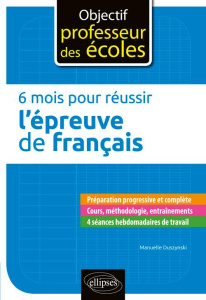 6 mois pour réussir l'épreuve de français - Duszynski Manuelle