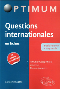 Questions internationales en fiches. 3e édition revue et augmentée - Lagane Guillaume