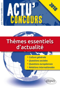 Thèmes essentiels d'actualité. Edition 2018-2019 - Cavaillé Jean-Philippe ; Beauchesne Bénédicte ; Br
