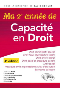 Ma 2e année de Capacité en droit. 4e édition - Alliot Jean-Luc ; Bonnet David ; Goutierre Pierre-