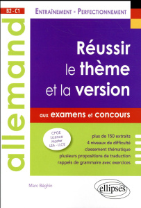 Allemand. Réussir le thème et la version aux examens et aux concours B2-C1 - Béghin Marc