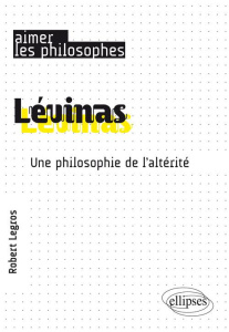 Levinas. Une philosophie de l'altérité - Legros Robert