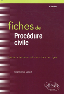 Fiches de procédures civiles. Rappels de cours et exercices corrigés, 5e édition - Bernard-Menoret Ronan