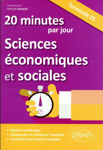 20 minutes de Sciences Economiques et Sociales par jour Tle ES - Levrault Vincent ; Alarçon Arnaud ; Boulle Jérémy