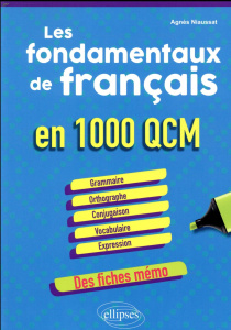 Les fondamentaux de français en 1000 QCM - Niaussat Agnès