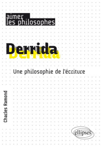 Derrida. Une philosophie de l'écriture - Ramond Charles