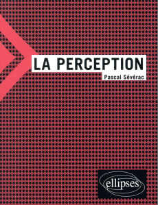 La perception - Sévérac Pascal