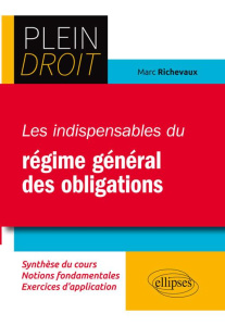 Les indispensables du régime général des obligations - Richevaux Marc