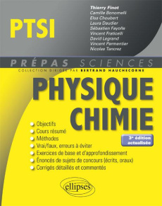 Physique Chimie PTSI. 3e édition revue et augmentée - Finot Thierry ; Bonomelli Camille ; Choubert Elsa