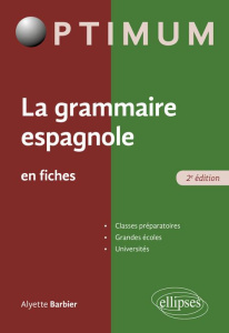 La grammaire espagnole en fiches. 2e édition - Barbier Alyette