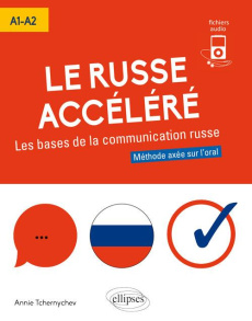 Le russe acceléré A1-A2 - Tchernychev Annie