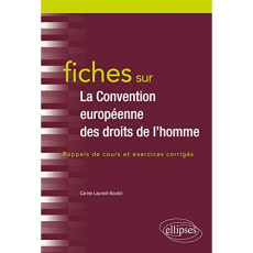 Fiches sur la Convention européenne des droits de l'homme. Rappels de cours et exercices corrigés - Laurent-Boutot Carine