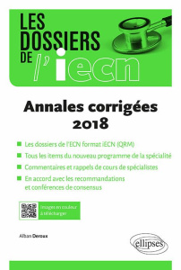 ECNi. Annales corrigées, Edition 2018 - Deroux Alban
