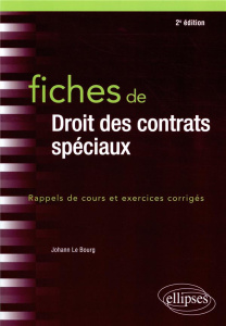 Fiches de Droit des contrats spéciaux. 2e édition - Le Bourg Johann