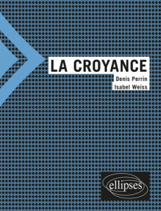 La croyance - Perrin Denis ; Weiss Isabel