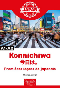 Konichiwa A1/A2. Premières leçons de japonais - Janvier Thomas