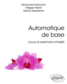 Automatique de base cours et exercices corrigés - Collectif