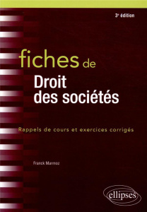 Fiches de droit des sociétés. 3e édition - Marmoz Franck