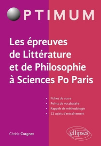 Les épreuves de littérature et de philosophie à Sciences Po Paris - Corgnet Cédric