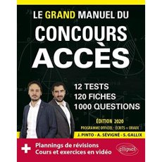 Le grand manuel du concours Accès. Edition 2020 - Pinto Joachim ; Sévigné Arnaud ; Gallix Sophie