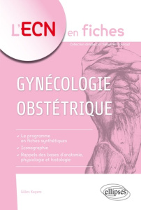 Gynécologie-Obstétrique - Kayem Gilles ; Alix Anne Florence ; Carne Carnaval