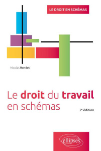 Le droit du travail en schémas. 2e édition - Rondet Nicolas