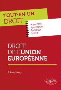 Droit de l'Union européenne - Henry Solveig