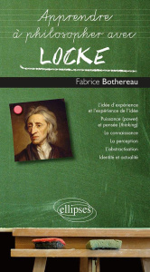 Apprendre à philosopher avec Locke - Bothereau Fabrice