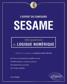 L'expert du concours SESAME. 500 questions de logique numérique - Parienti Dorone