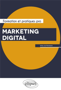 Marketing digital - Valognes Frédéric ; Montmarin Arthur de