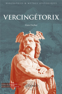 Vercingétorix - Deyber Alain ; Reddé Michel ; Olivier Laurent