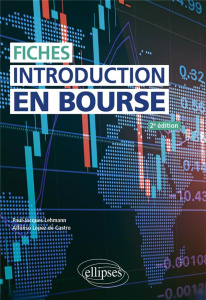 Introduction en bourse. Fiches, 2e édition - Lehmann Paul-Jacques ; Lopez de Castro Alfonso