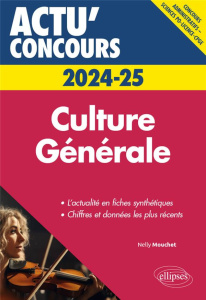 Culture générale. Cours, Edition 2024-2025 - Mouchet Nelly