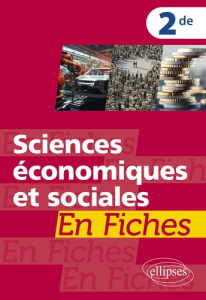 Sciences économiques et sociales en fiches. 2e - Brun Jean-Paul ; Mourey David