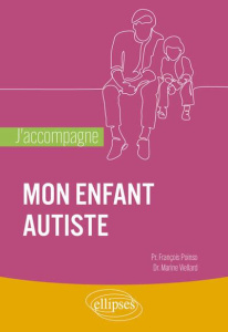 J'accompagne mon enfant autiste - POINSO/VIELLARD