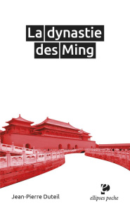 La dynastie des Ming - Duteil Jean-Pierre
