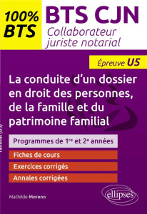 La conduite d'un dossier en droit des personnes, de la famille et du patrimoine familial (Epreuve U5 - Moreno Mathilde